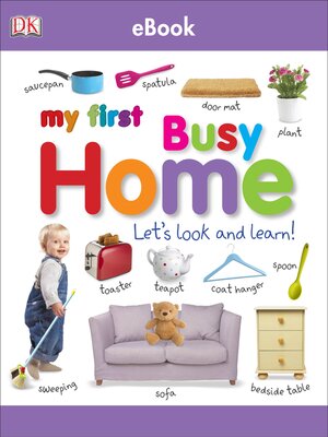 cover image of My First Busy Home Let's Look and Learn!